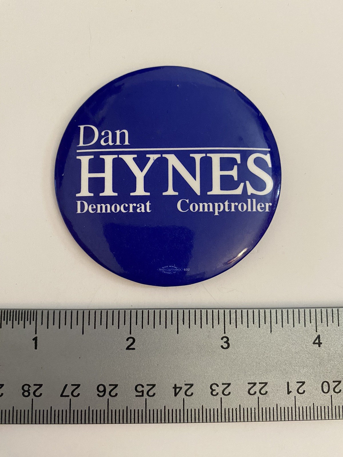 Dan Hynes Democrat Comptroller Pin Back Button P57