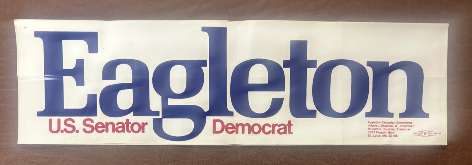 Eagleton U.S. Senator Democrat Political Bumper Sticker 14” x 4”