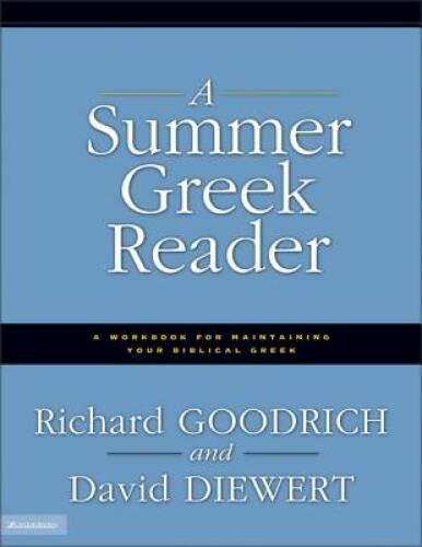 A Summer Greek Reader - Paperback By Goodrich, Richard J. - VERY GOOD