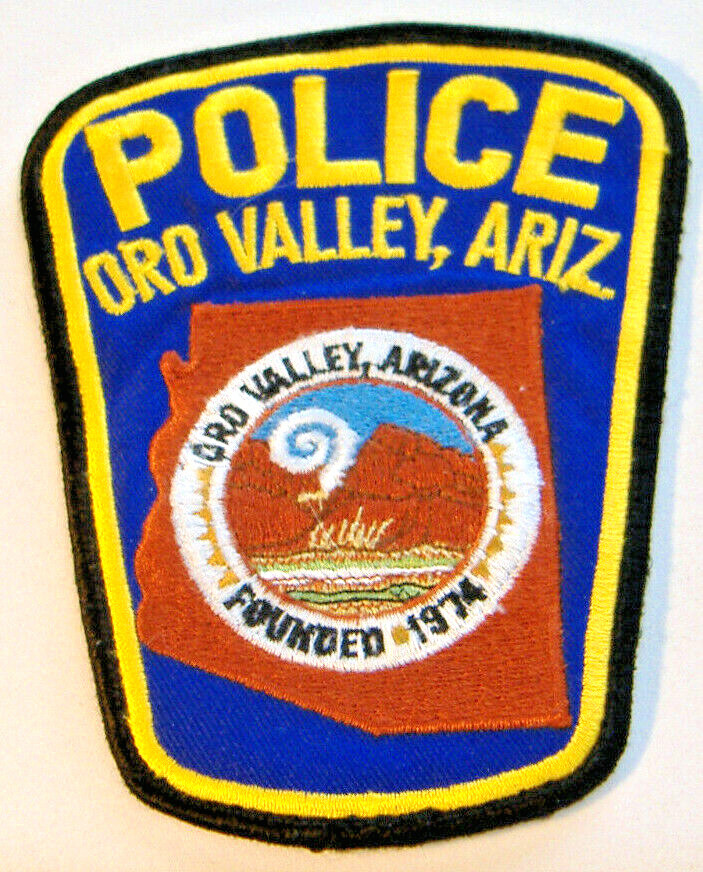 ORO VALLEY, ARIZ. POLICE~FOUNDED 1974 ~ ARIZONA FABRIC PATCH