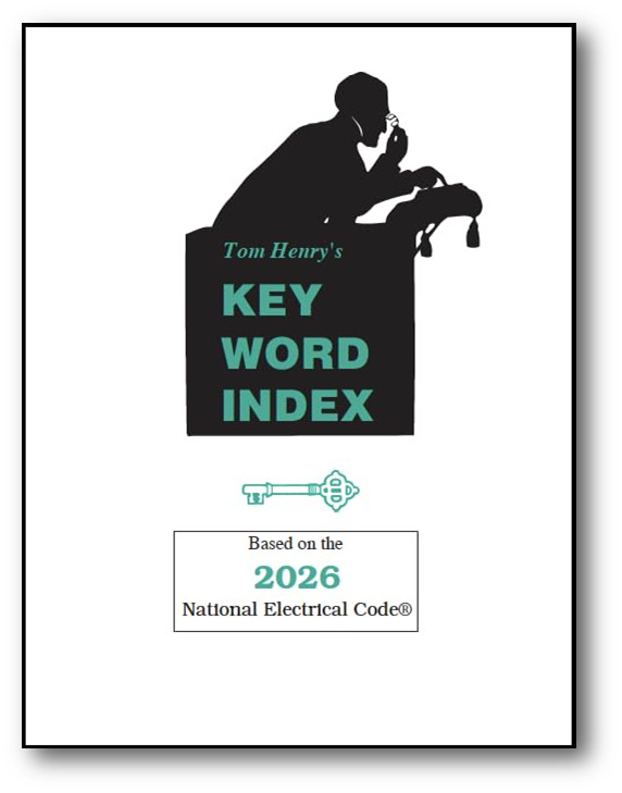 2026 Key Word Index (Keyword) by Tom Henry based on NFPA NEC Codebook