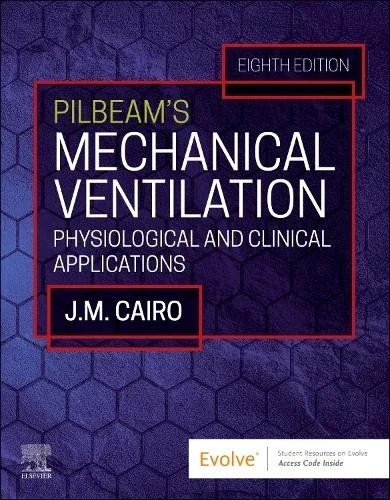 Pilbeam's Mechanical Ventilation: - Paperback, by Cairo PhD RRT - Very Good c