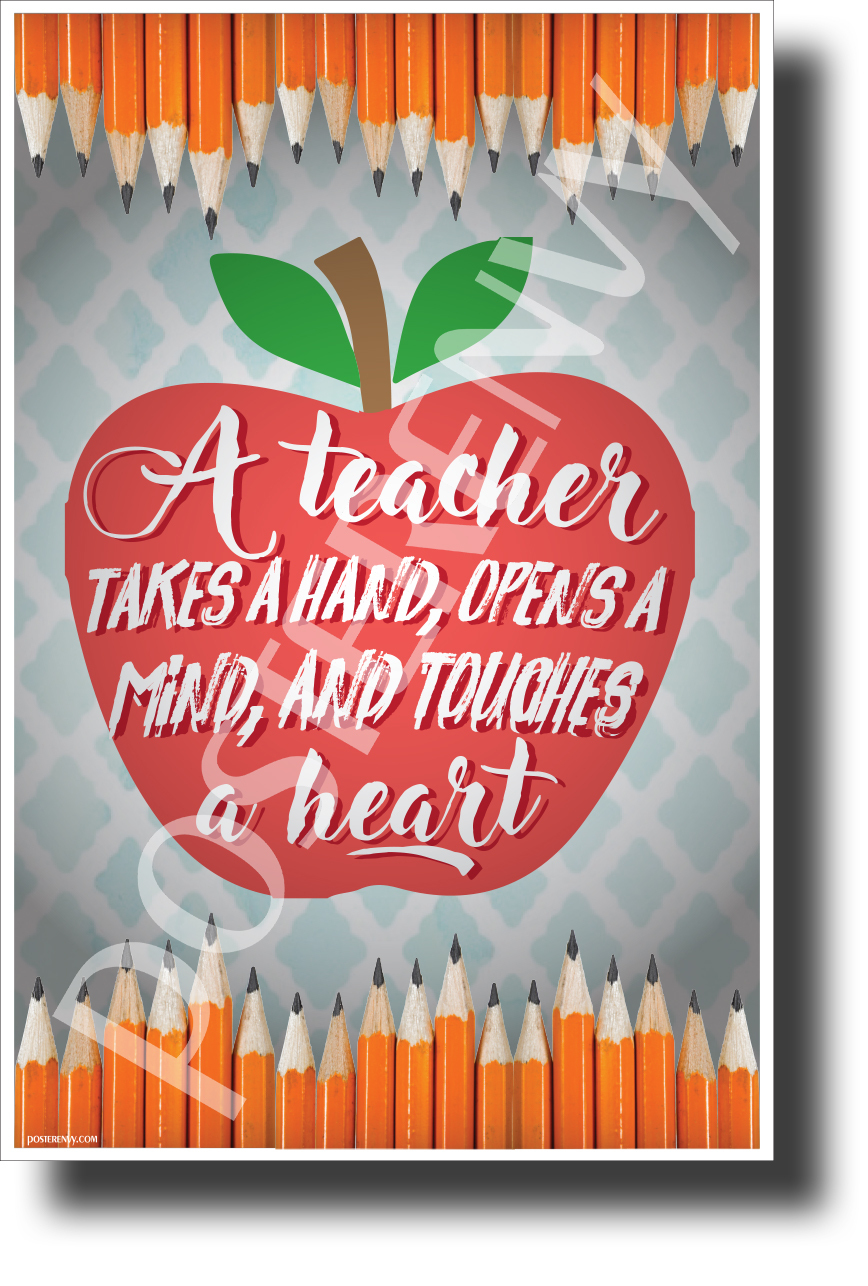 A Teacher Opens the Mind and Touches a Heart - NEW Classroom Motivational Poster