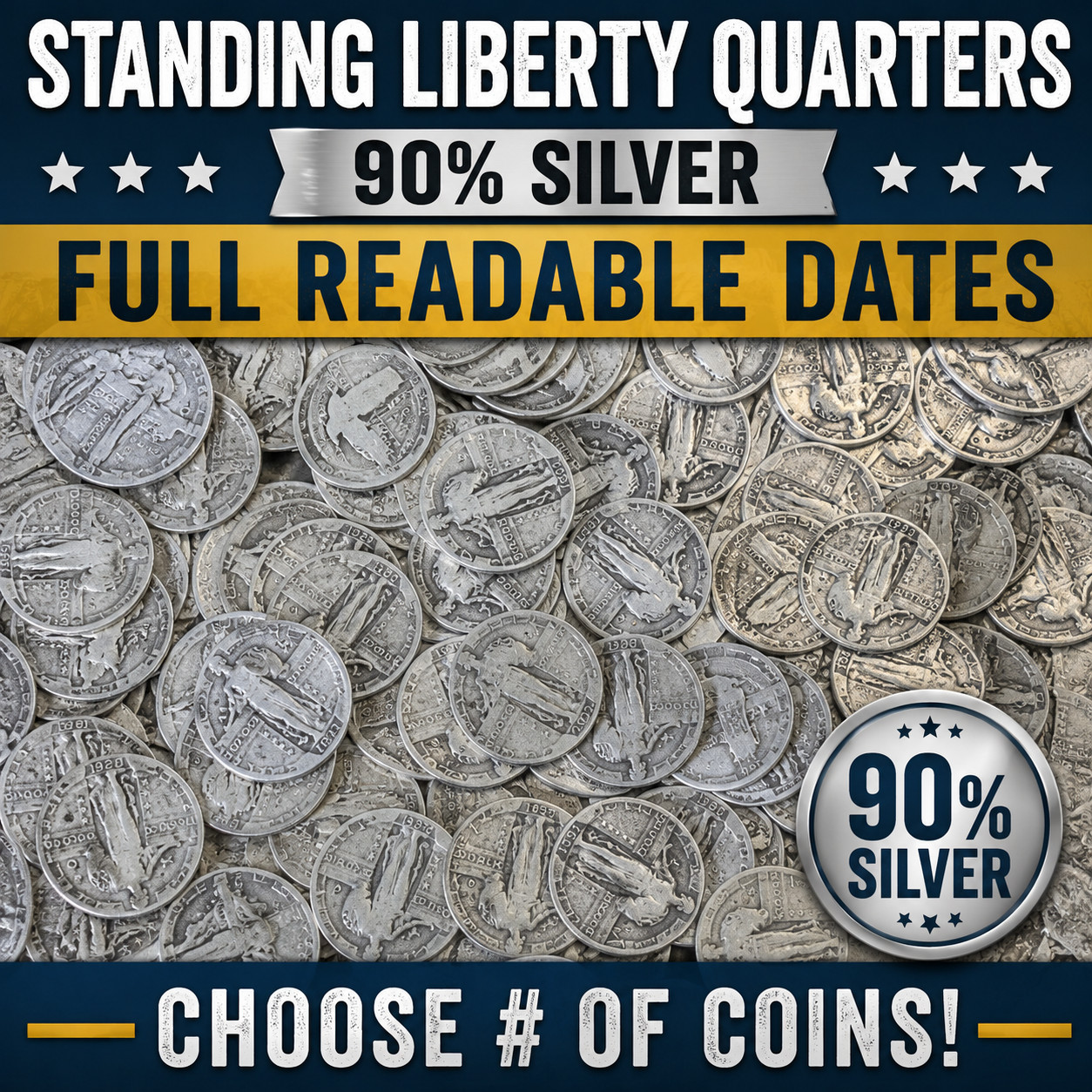 Standing Liberty Quarters - 90% Silver - Full Readable Dates Choose # of Coins!