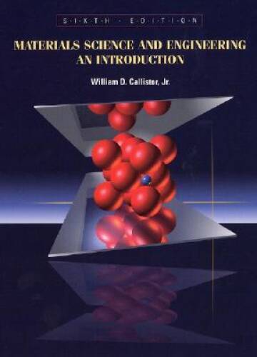 Materials Science and Engineering: An Introduction - Hardcover - GOOD