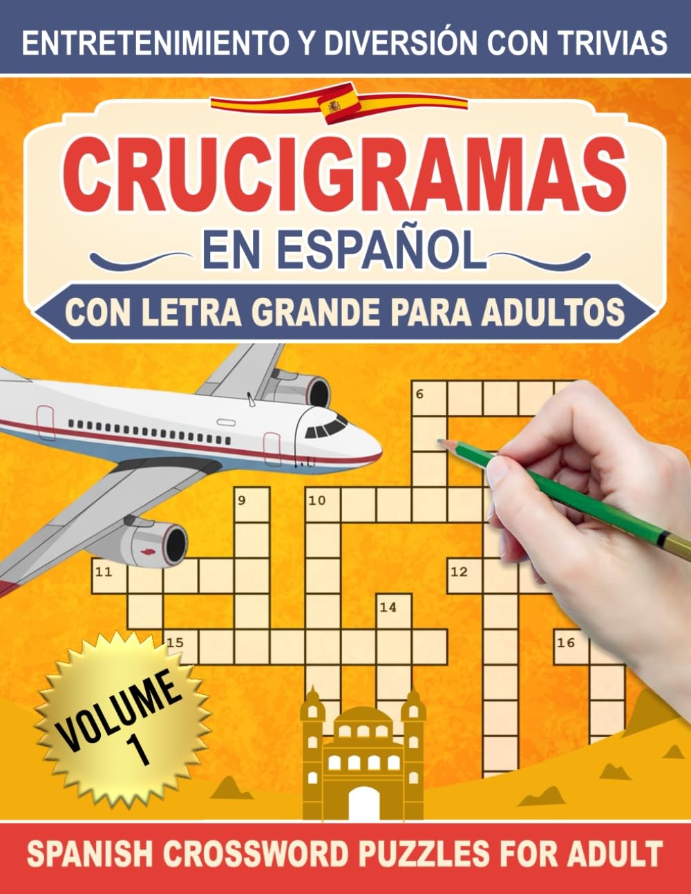 Crucigramas En Español Para Adultos: Letra Grande: Entretenimiento y Diversión c