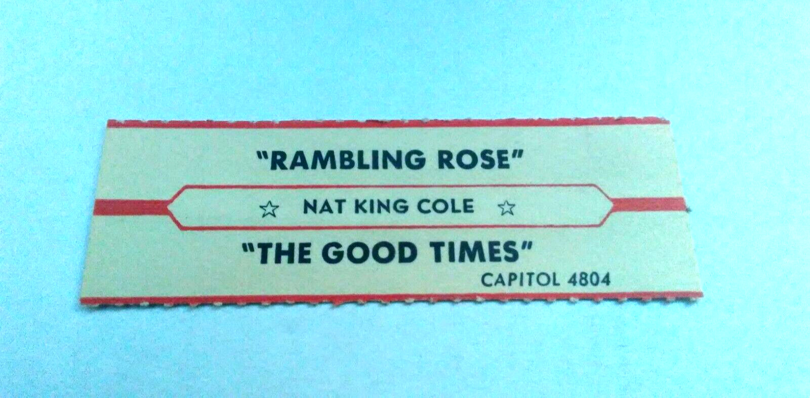 JUKEBOX STRIP (1) NAT KING COLE Ramblin' Rose/The Good Times 45 RPM L@@K!