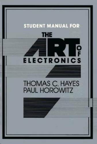 The Art of Electronics Student Manual - Plastic Comb By Hayes, Thomas C. - GOOD