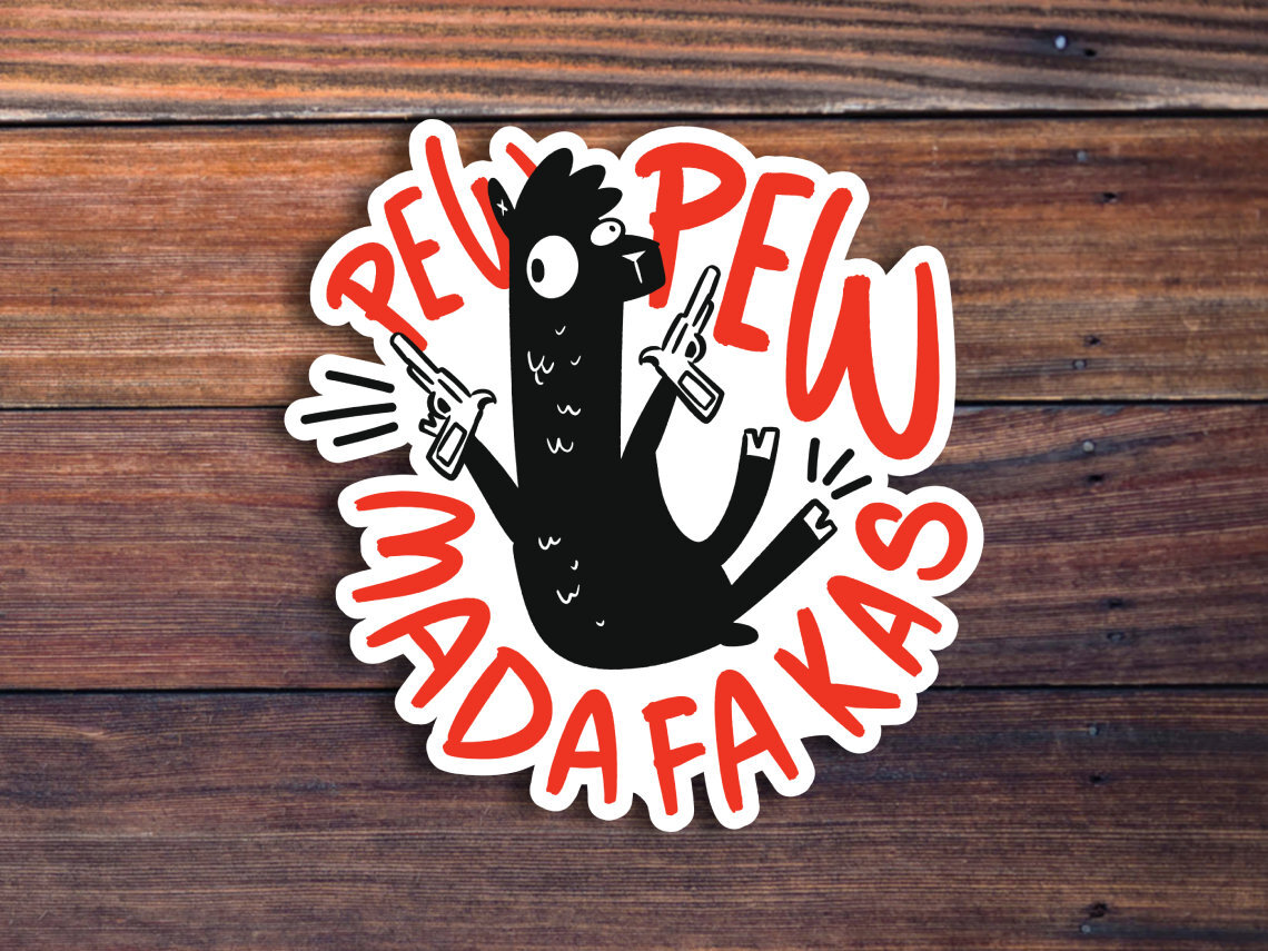 Pew Pew Madafakas Llama Sticker, Funny Llama With Guns Sticker, Meme Sticker