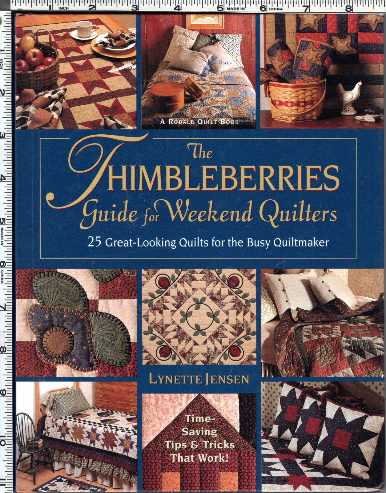 "The THIMBLEBERRIES Guide for Weekend Quilters" ©1999 Lynette Jensen Rodale Book