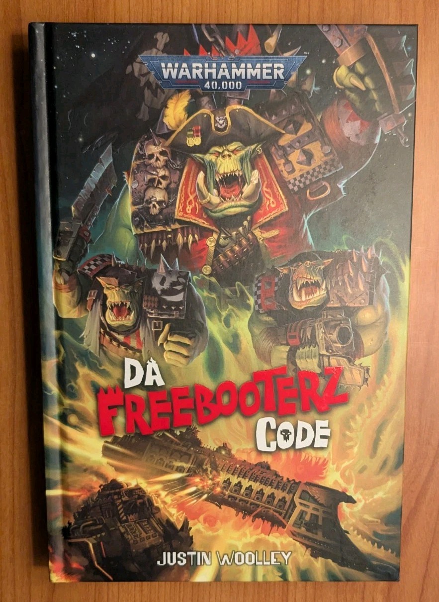 Da Freebooterz Code warhammer 40k black library orks xenos hardcover novel