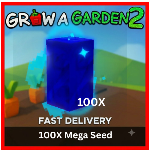 🔥100x Mega Seed | 🪴Grow a Garden 2  | FAST  & CHEAPEST |⚡GAG2💸| BLOXWAVE
