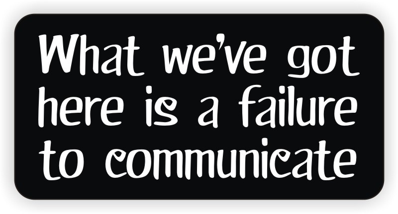 Funny FAILURE TO COMMUNICATE 1x2 Hard Hat Sticker  Helmet Label Foreman Decal