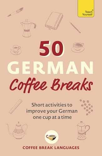 50 German Coffee Breaks: - Paperback, by Coffee Break Languages - Very Good
