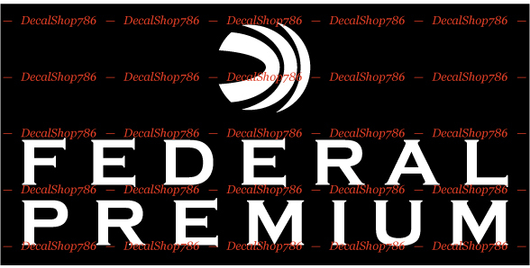 Federal Premium Ammo II - Hunting/Shooting - Vinyl Die-Cut Peel N' Stick Decals