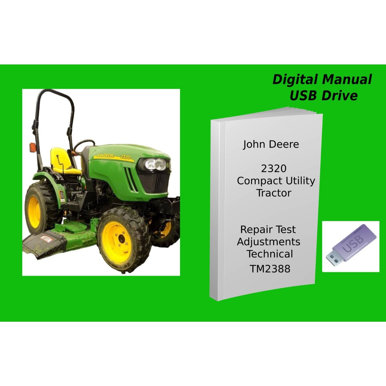 John Deere 2320 Compact Utility Tractor Repair Test Adjustments Technical Manual