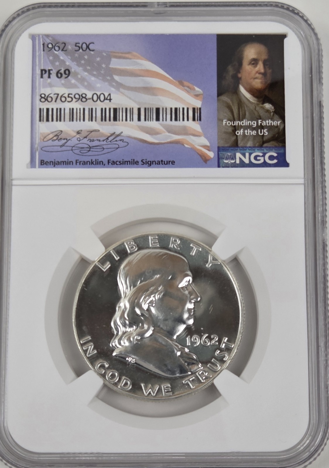 1962 Ben Franklin 50C NGC PF 69 90% Silver Facsimile Signature Portrait Label