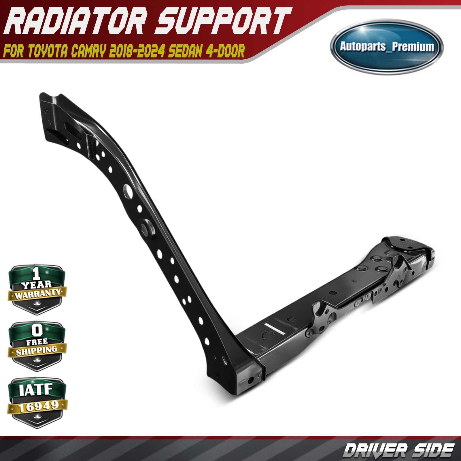 Driver Side Radiator Support for Toyota Camry 2018-2024 Steel Sedan 5320306270