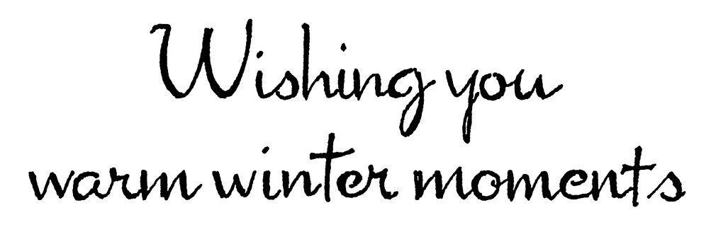 Warm Winter Moments Text NORTHWOODS Wood Mounted Rubber Stamp NEW D10561