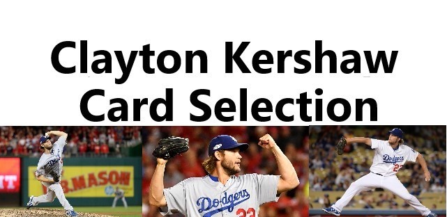 You Pick Your Cards - Clayton Kershaw Los Angeles Dodgers Cards