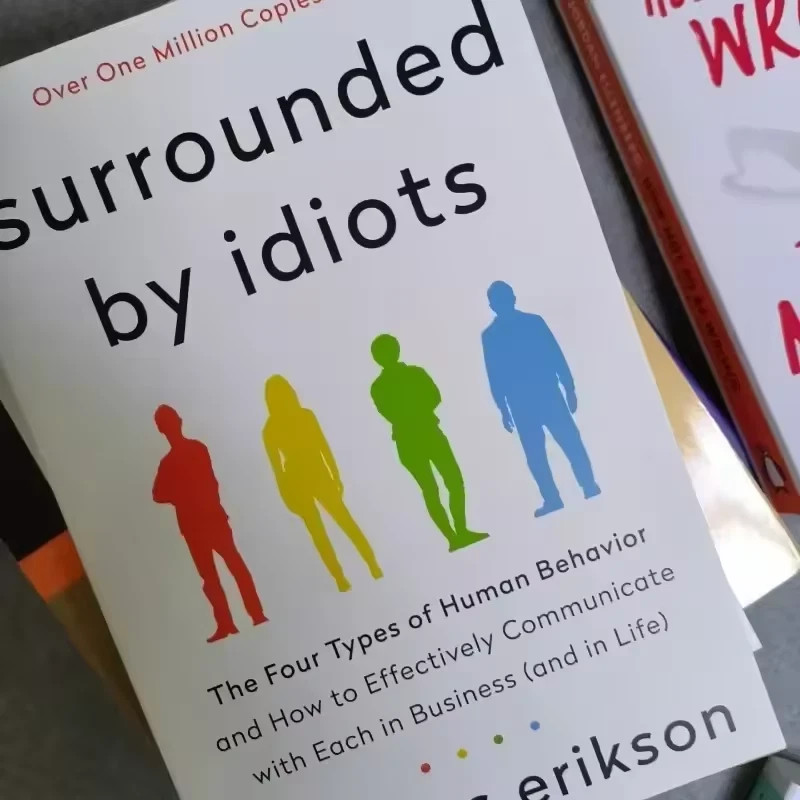 Surrounded By Idiots The Four Types of Human Behavior By Thomas Erikson English