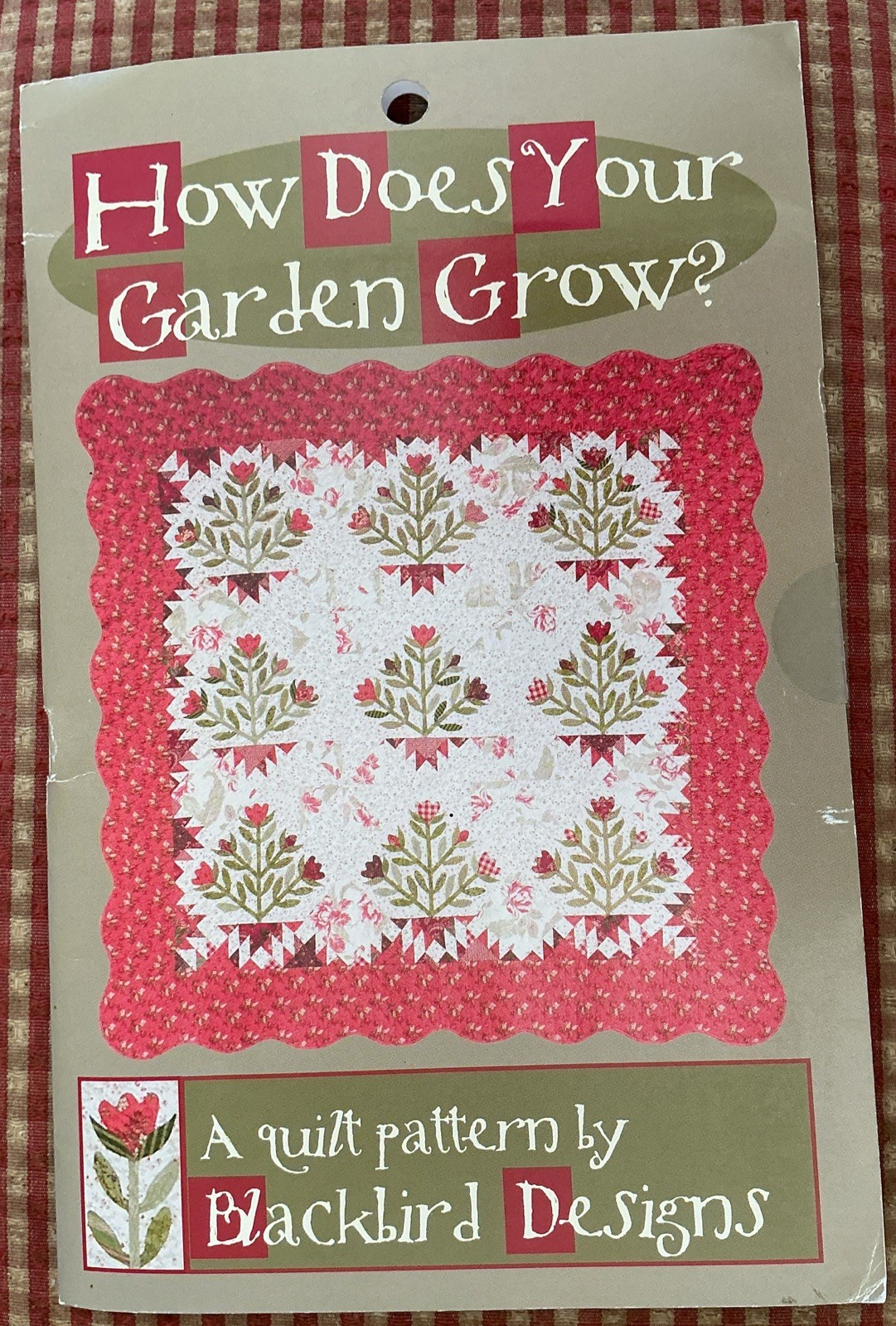 Blackbird Designs How Does Your Garden Grow? Quilt Pattern Preowned