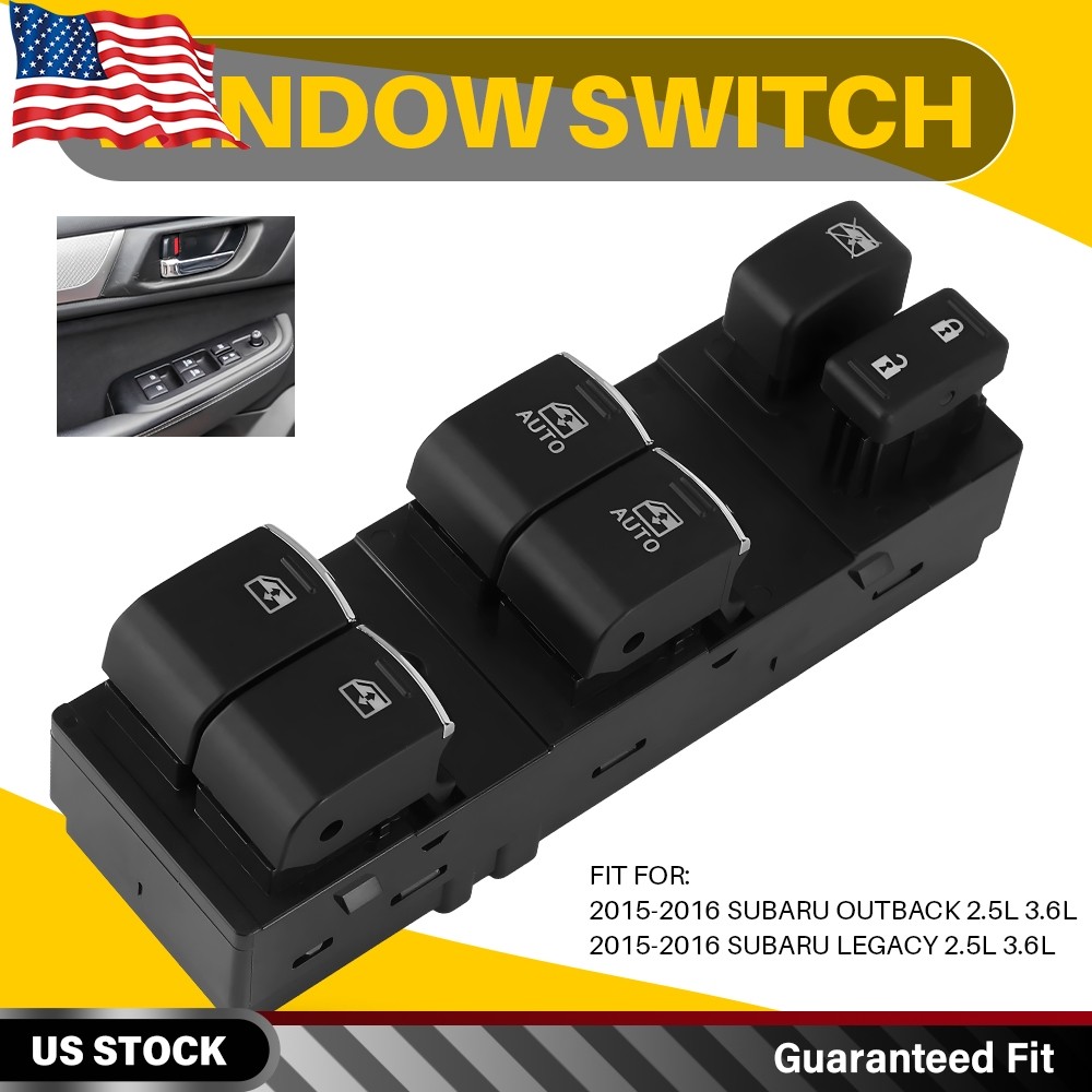 Power Window Switch Front Left Driver Side For 2015-2016 Subaru Legacy 2.5L 3.6L