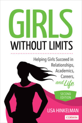 Girls Without Limits: Helping Girls Succeed in Relationships, Academics,  - GOOD