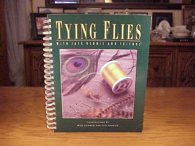 JACK DENNIS - TYING FLIES WITH JACK DENNIS AND FRIENDS - FLY FISHING BOOK - EX