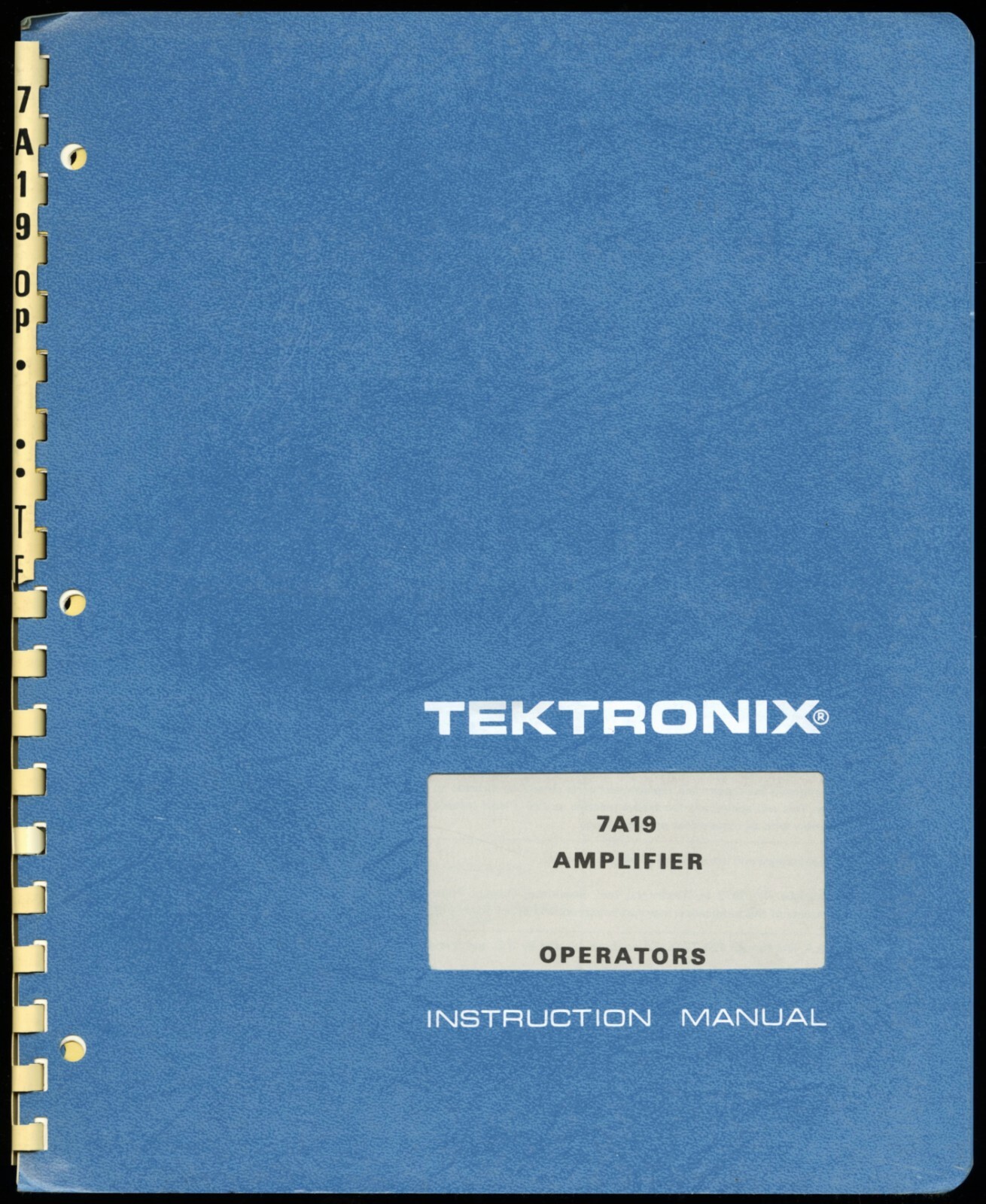 TEKTRONIX 7A19 AMPLIFIER OPERATORS INSTRUCTION MANUAL 070-1400-00
