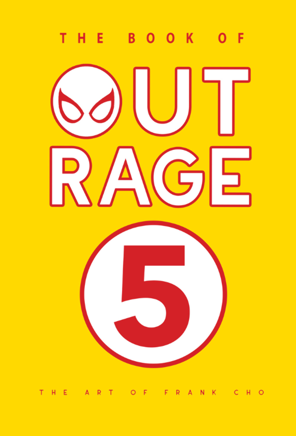 The Book of Outrage 5: The Art of Frank Cho - Signed by the artist - NYCC 2025
