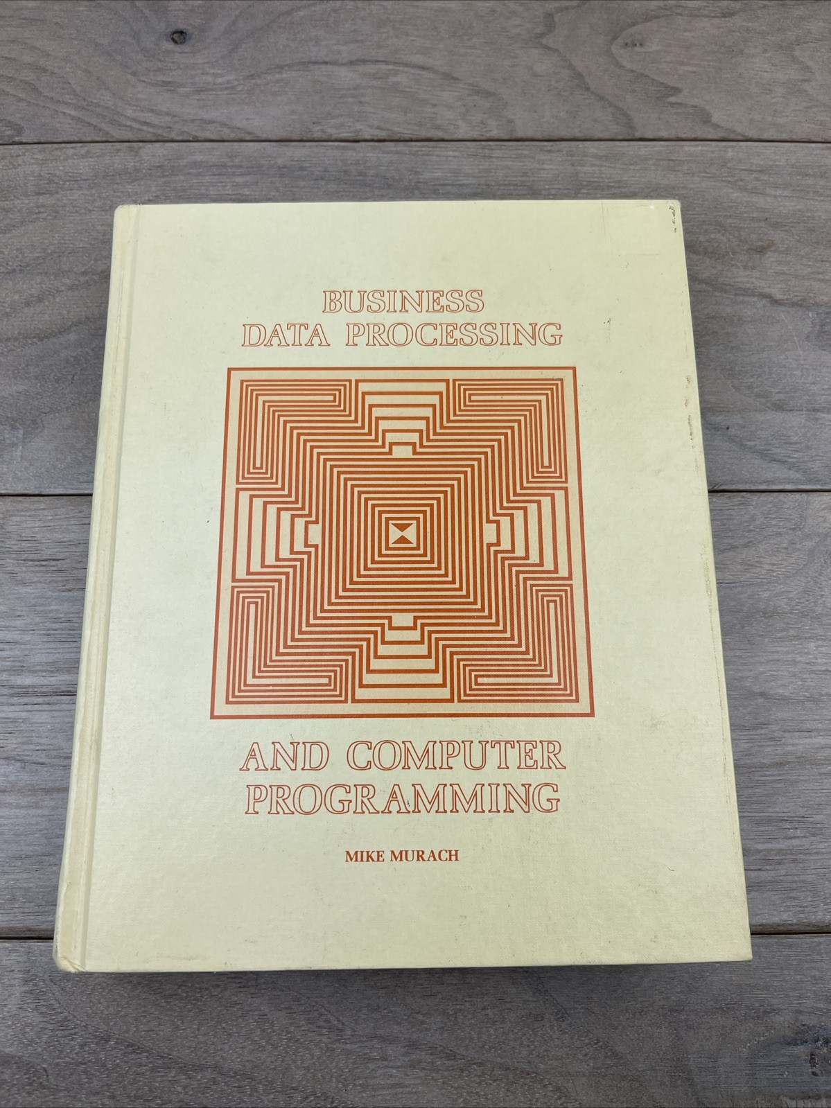 Business Data Processing  and Computer Programming Mike Murach 1973 Vtg HC