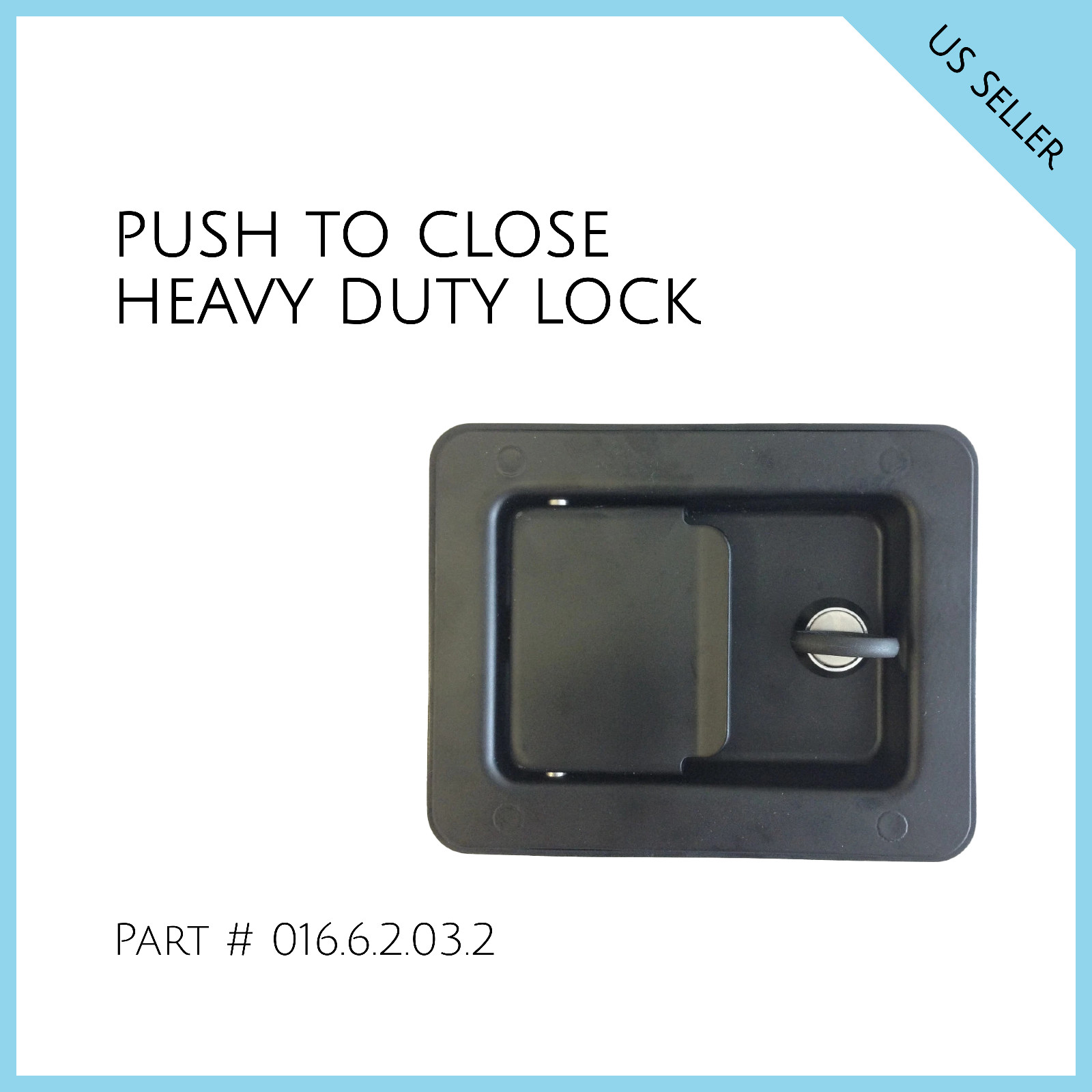 PUSH TO CLOSE HEAVY DUTY LOCK. FREE SHIPPING. Part # 016.6.2.03.2