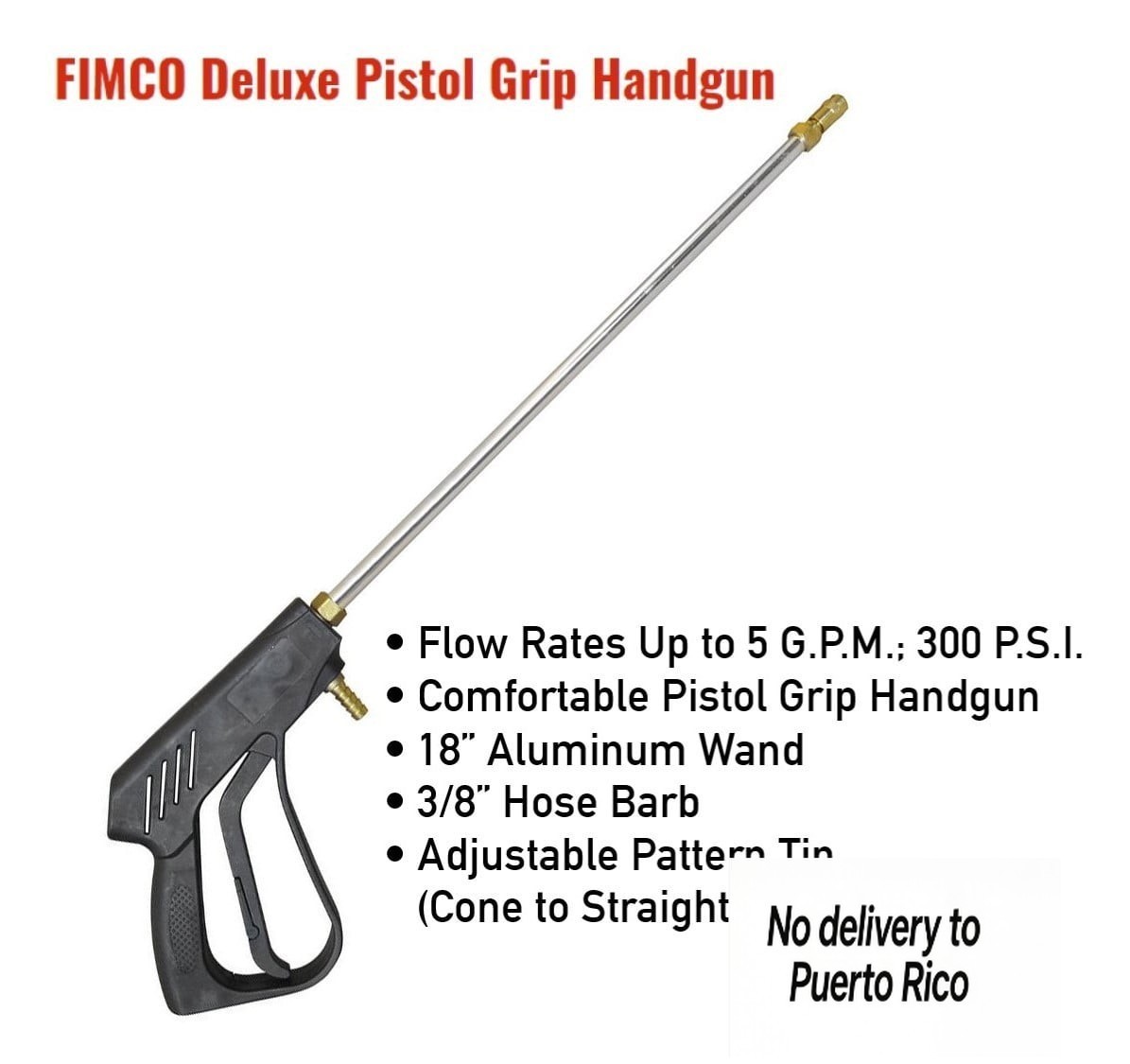 300 PSI ​​Fimco Pistol Grip Handgun - 18" Aluminum Wand, 5 GPM,
