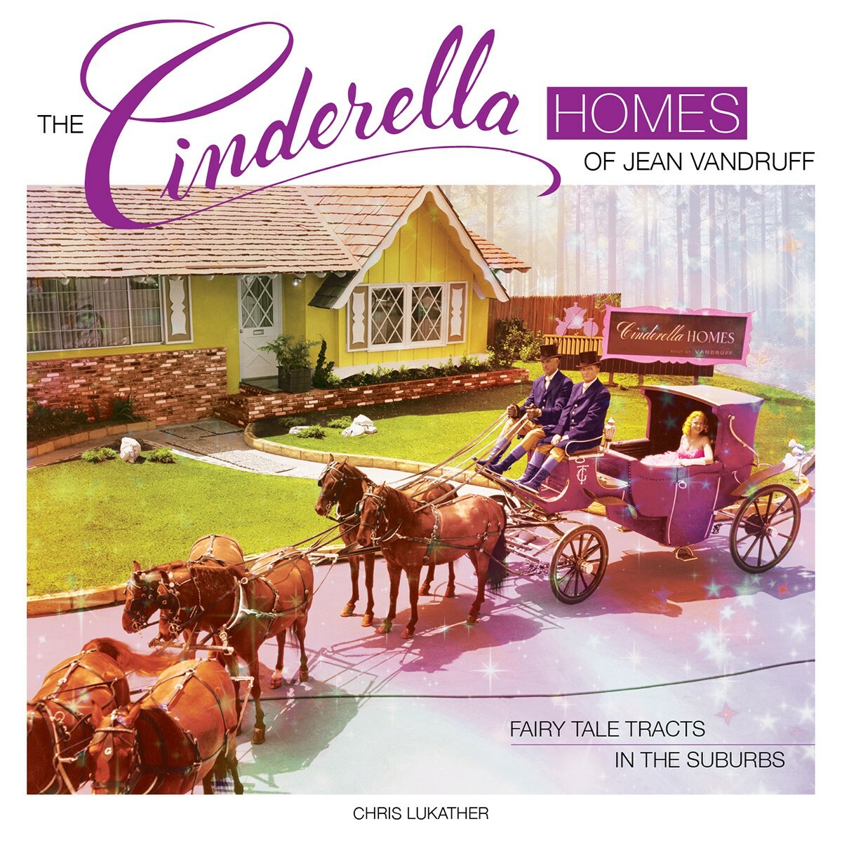 CINDERELLA HOMES of JEAN VANDRUFF - BOOK - MIDCENTURY -Storybook Ranch CA Modern