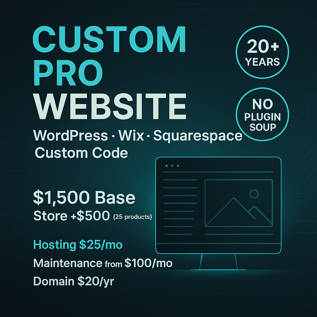 Custom-Built Professional Website — WordPress, Wix, Squarespace, or Hand-Coded