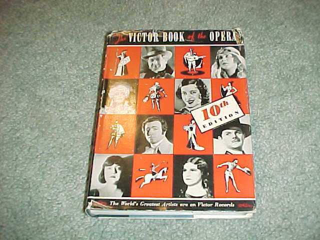 1936 The Victor Book of the Opera Illustrations Bios Descriptions