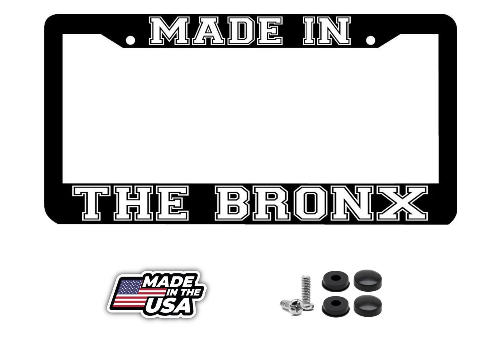 MADE IN THE BRONX NY License Plate Frame
