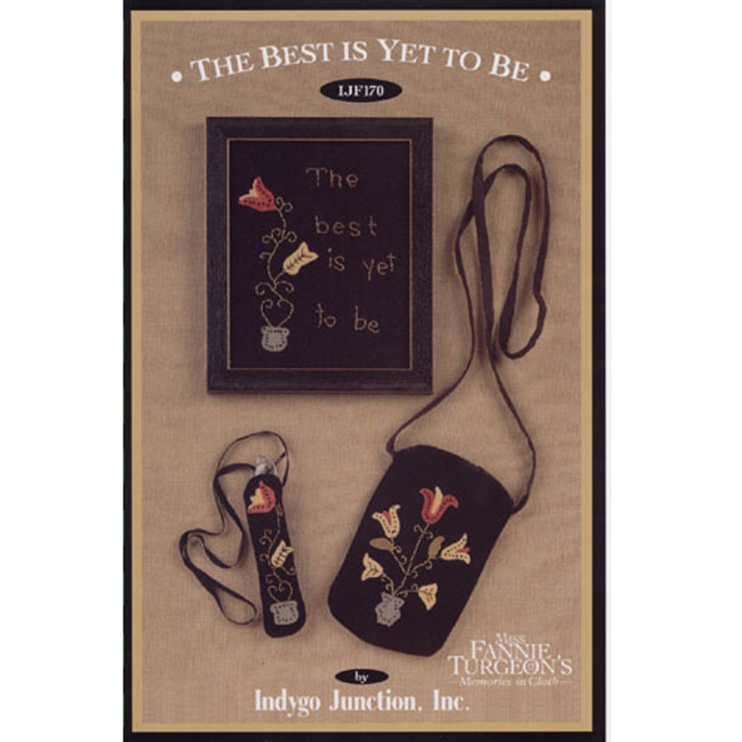 THE BEST IS YET TO BE APPLIQUE & STITCHERY-INDYGO