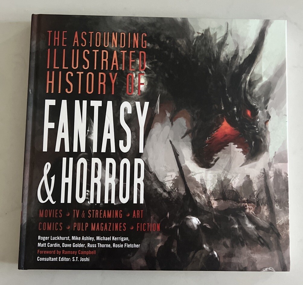 The Astounding Illustrated History of Fantasy & Horror – NEW Hardcover