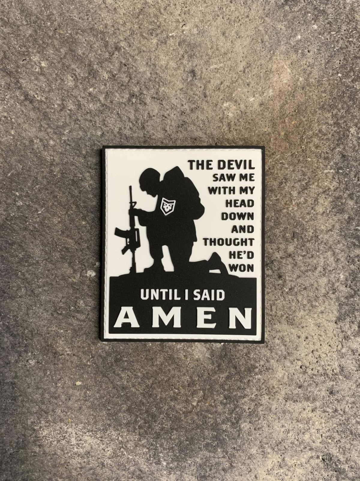 Until I said Amen PVC patch