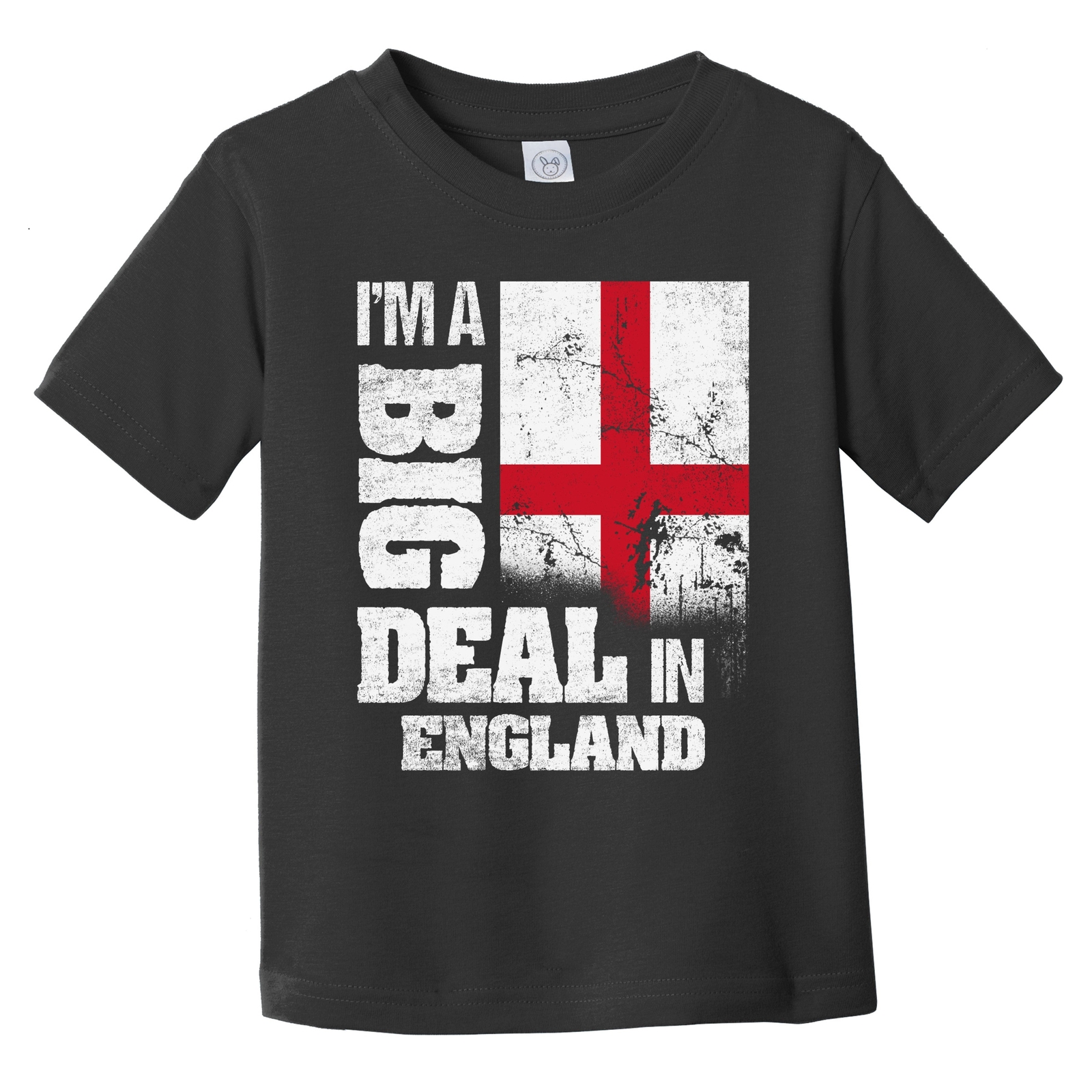 I'm A Big Deal In England Funny English Flag Infant Toddler T-Shirt