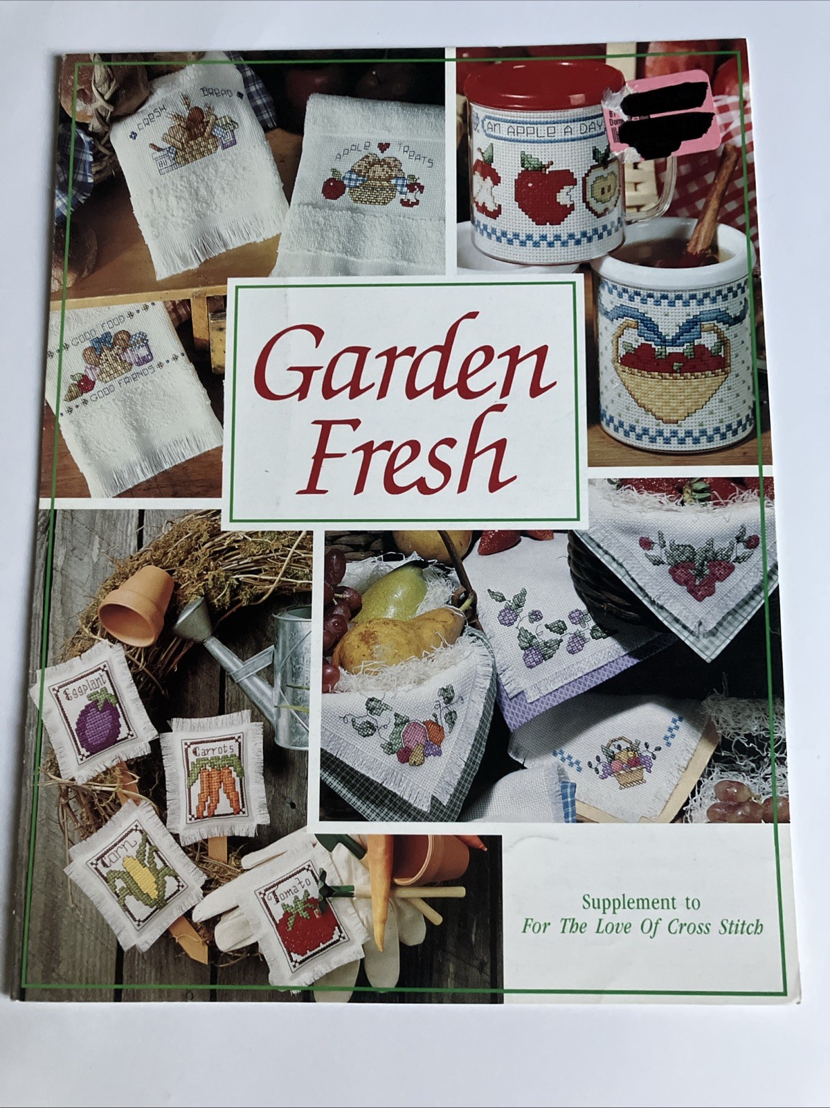 Garden Fresh Supplement to For The Love Of Cross Stitch Leisure Arts 1993