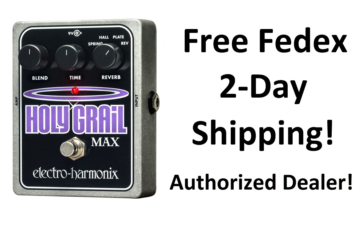 New Electro-Harmonix EHX Holy Grail Max Reverb Guitar Effects Pedal