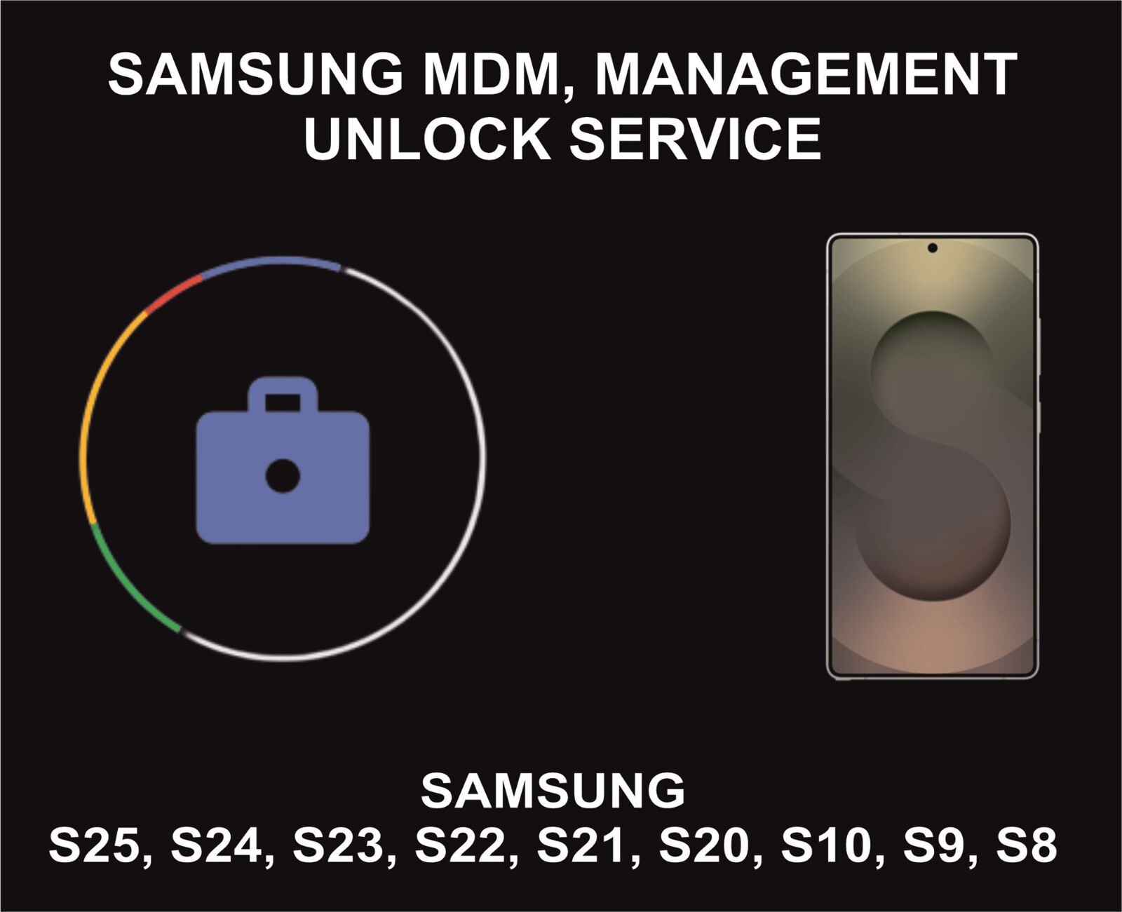 Device Management Unlock, S25, S24, S23, S22, S21, S20, S10, S9
