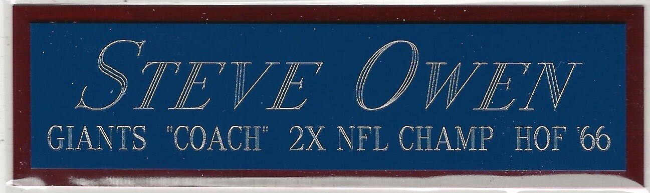 STEVE OWEN GIANTS NAMEPLATE for AUTOGRAPHED Signed Football HELMET JERSEY PHOTO