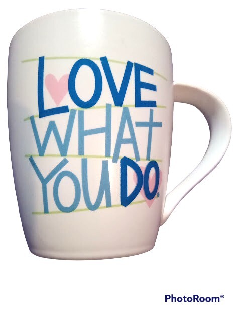 Hallmark Mug  Love What You Do... Do What You Love GREAT gift for any occasion
