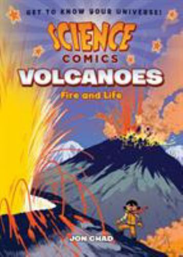 Science Comics: Volcanoes: Fire and Life - Paperback By Chad, Jon - GOOD