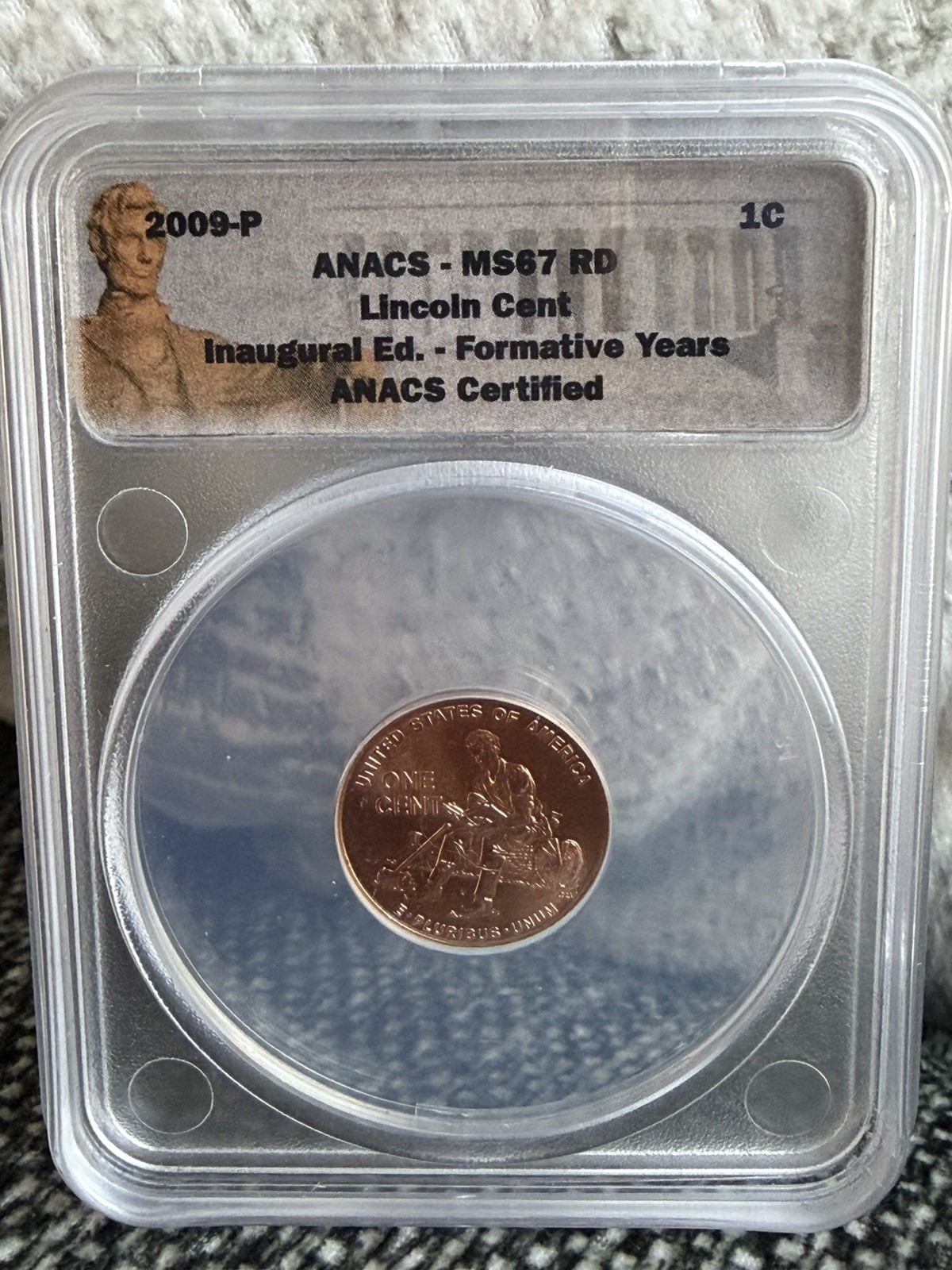 2009 1C ANACS MS67 RD Lincoln cent inaugural ed. Formative years ANACS Cert.