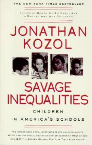 Savage Inequalities: Children in America's Schools - Paperback - GOOD